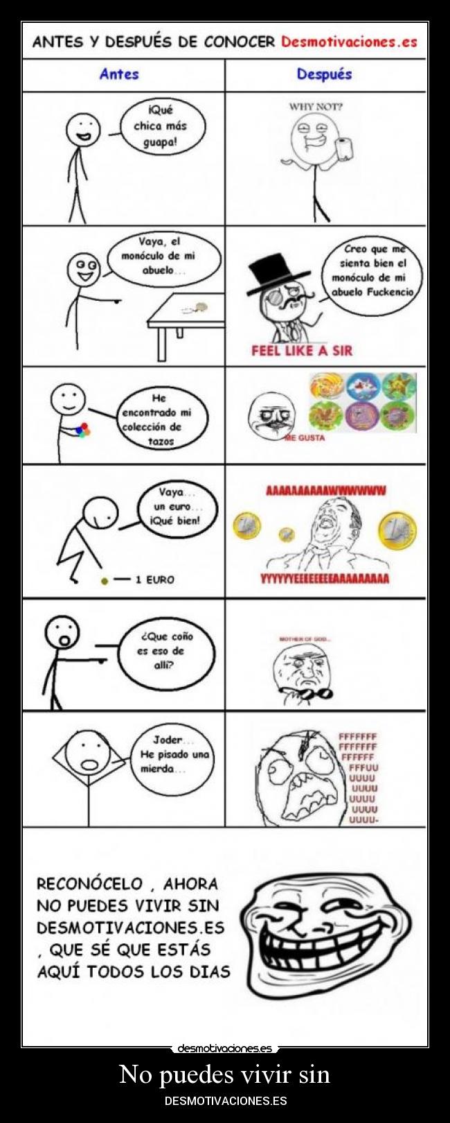 No puedes vivir sin - DESMOTIVACIONES.ES