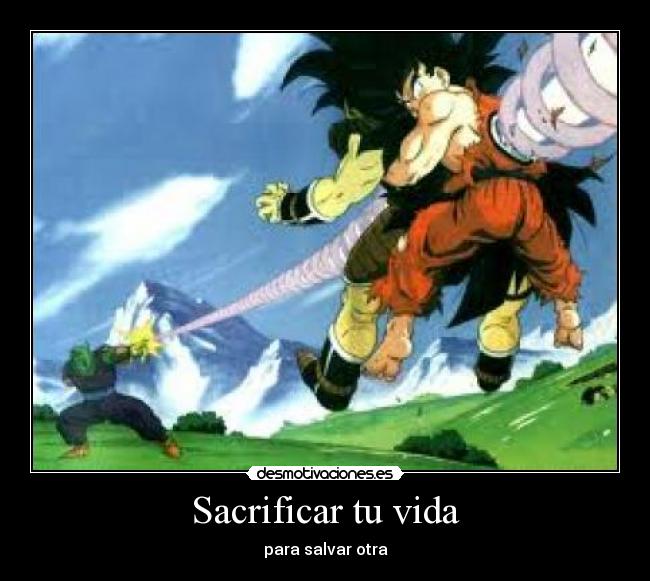 Sacrificar tu vida - 