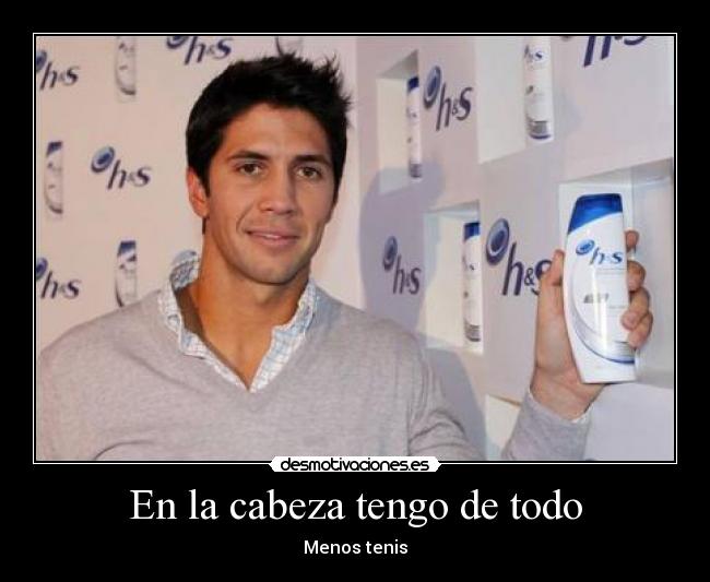 En la cabeza tengo de todo - Menos tenis