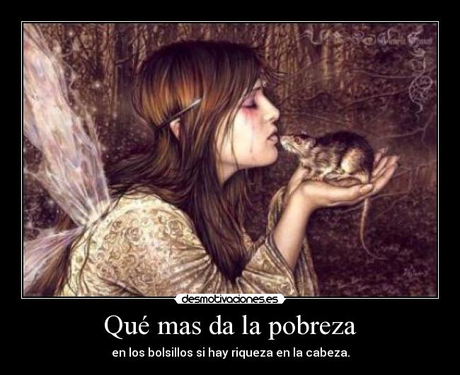 carteles pobreza riqueza desmotivaciones