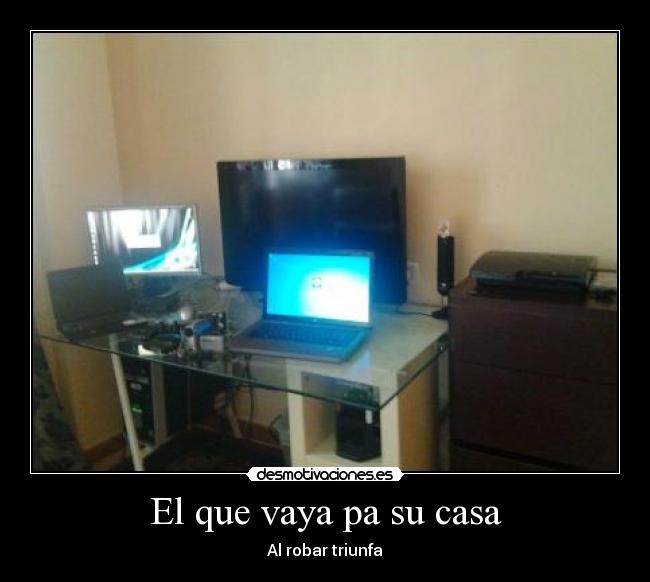 El que vaya pa su casa - Al robar triunfa