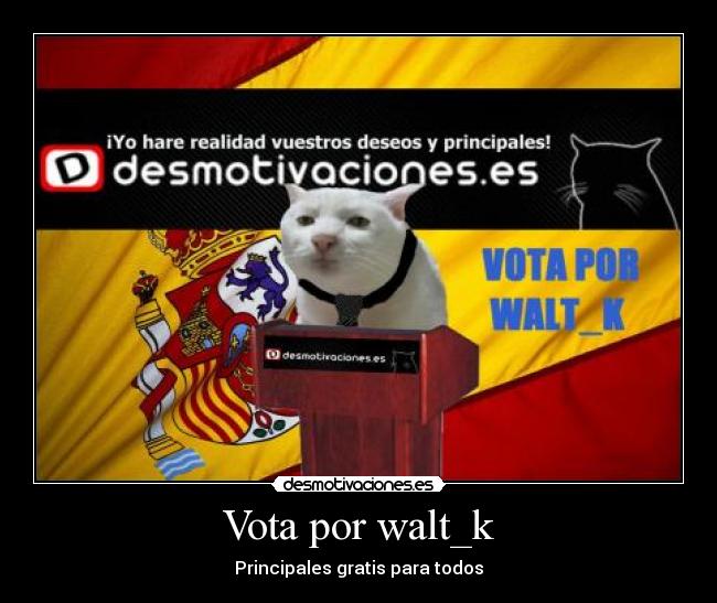 Vota por walt_k - Principales gratis para todos