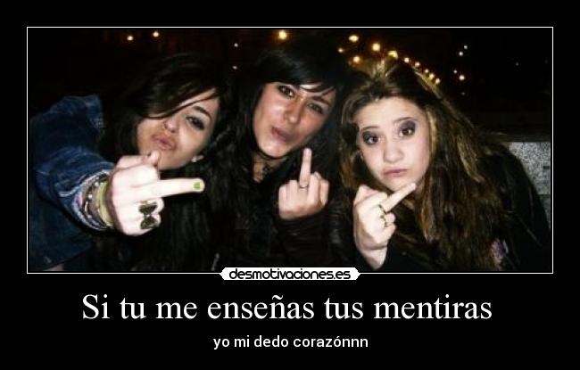 Si tu me enseñas tus mentiras  - 