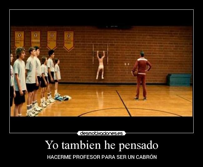 Yo tambien he pensado -