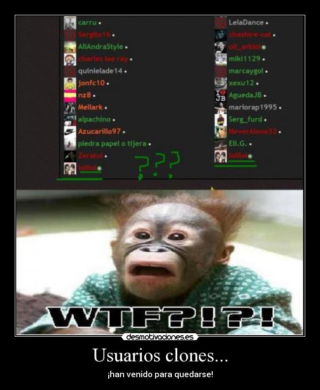 Usuarios clones... - ¡han venido para quedarse!