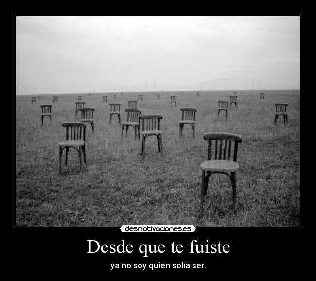 Desde que te fuiste -