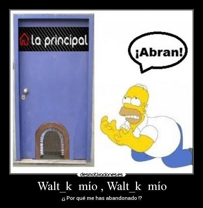 Walt_k  mío , Walt_k  mío - 