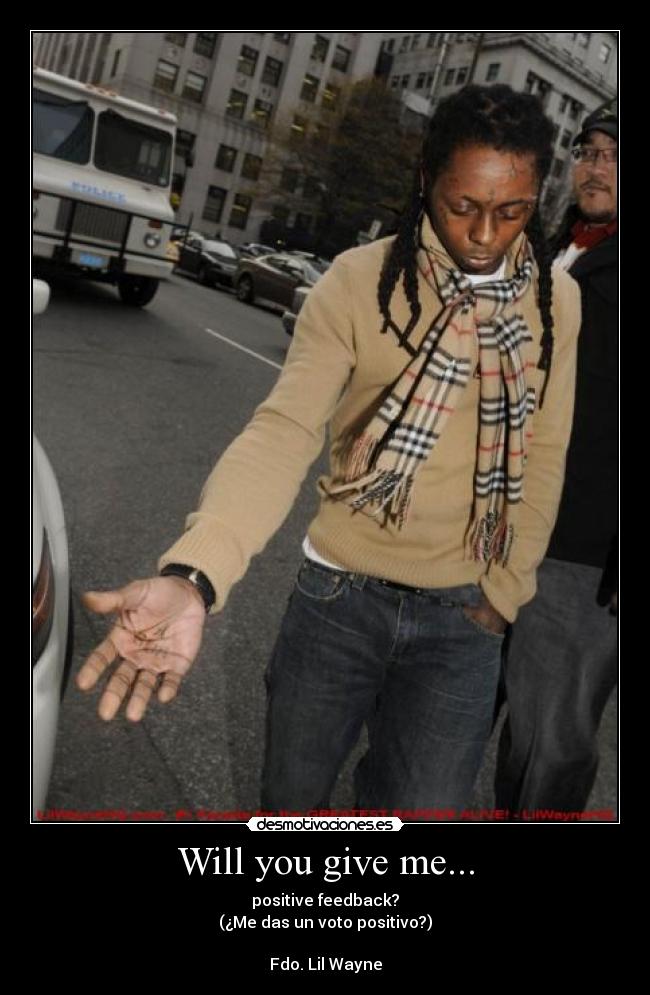 Will you give me... - 