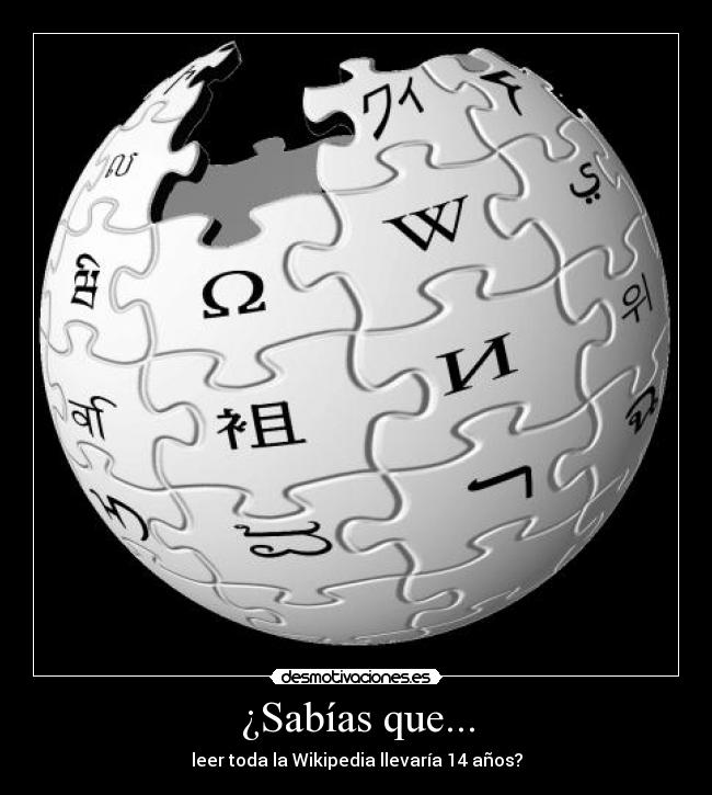 ¿Sabías que... - leer toda la Wikipedia llevaría 14 años?