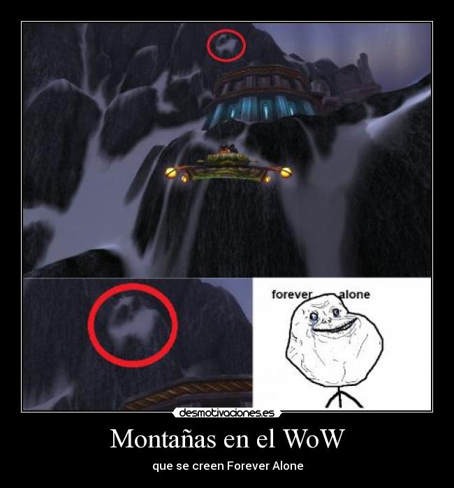 Montañas en el WoW - que se creen Forever Alone