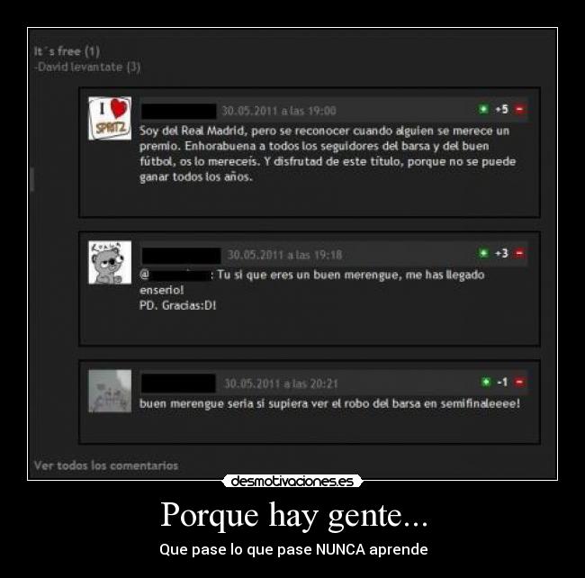 Porque hay gente... - Que pase lo que pase NUNCA aprende