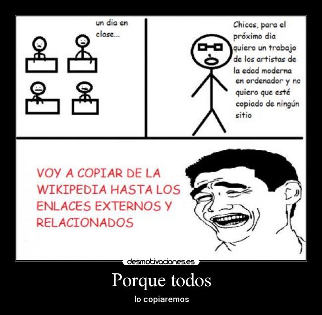 Porque todos - lo copiaremos