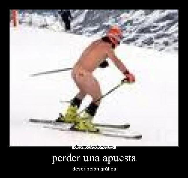 perder una apuesta - descripcion gráfica