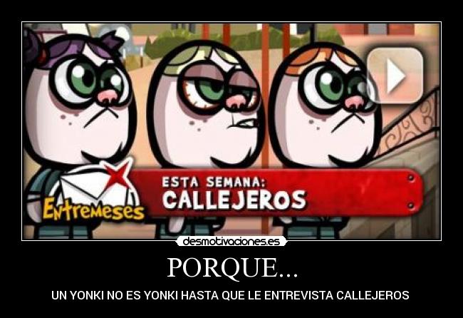 PORQUE... -