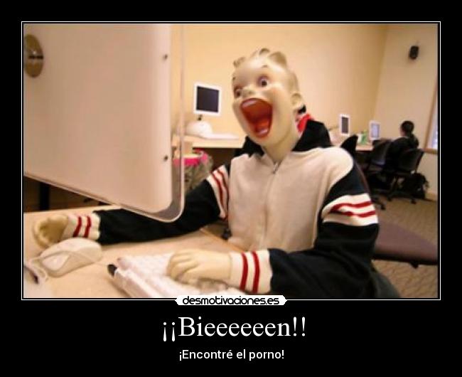 ¡¡Bieeeeeen!! - ¡Encontré el porno!