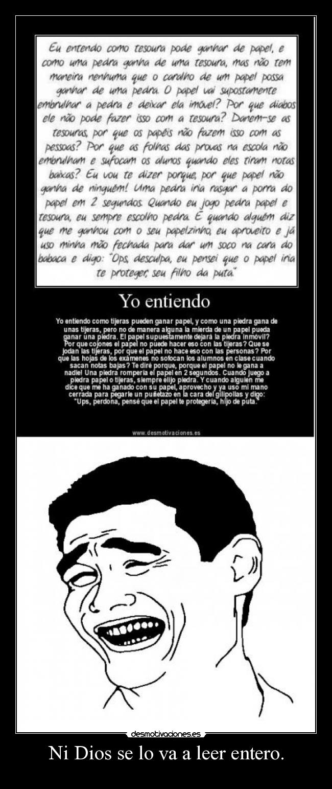 Ni Dios se lo va a leer entero. - 