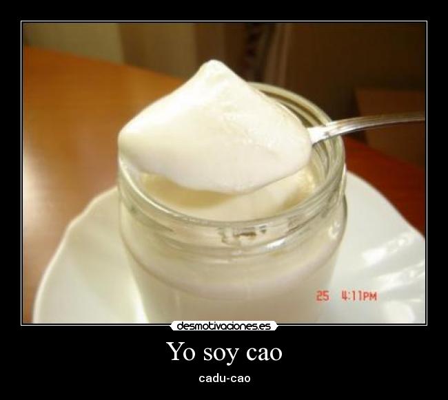 Yo soy cao - cadu-cao