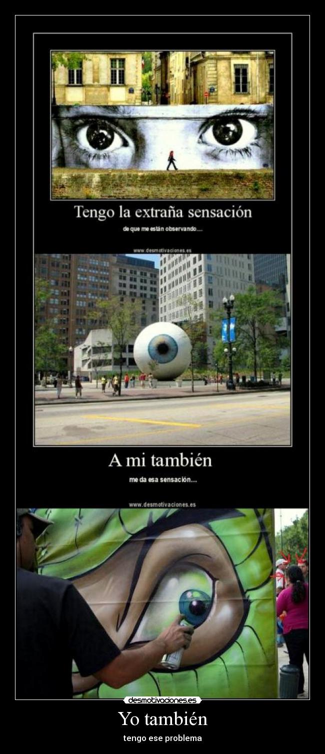 Yo también - tengo ese problema