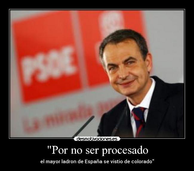 Por no ser procesado - el mayor ladron de España se vistio de colorado