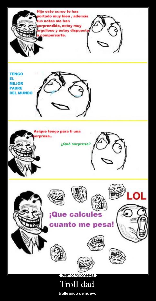 Troll dad -