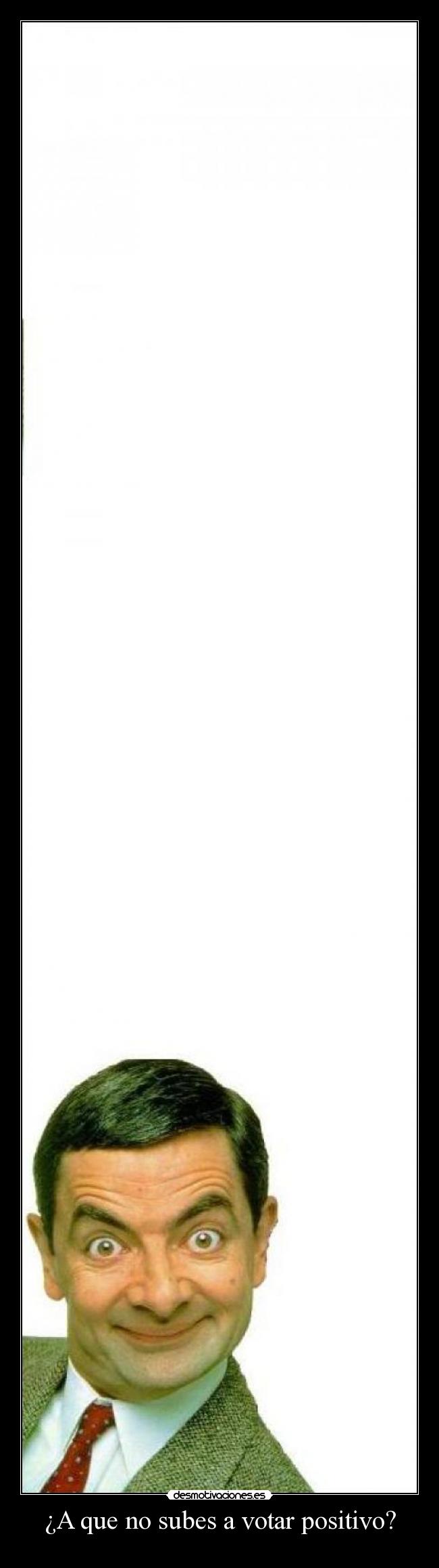 ¿A que no subes a votar positivo? -