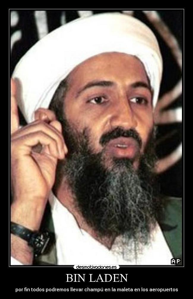 BIN LADEN - por fin todos podremos llevar champú en la maleta en los aeropuertos
