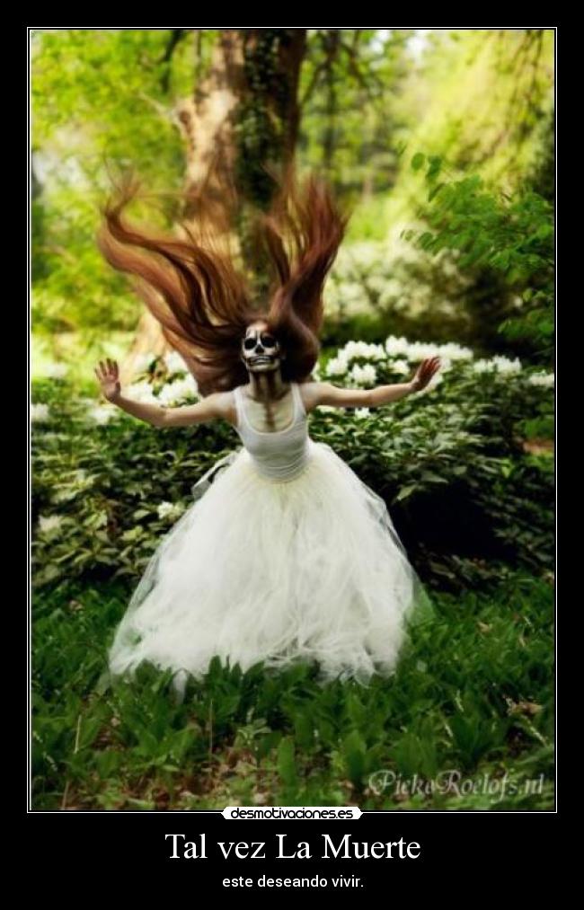 Tal vez La Muerte - 