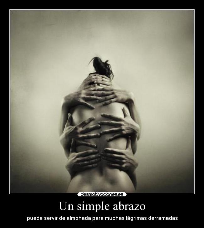 carteles abrazo lagrimas almohada llorar desmotivaciones