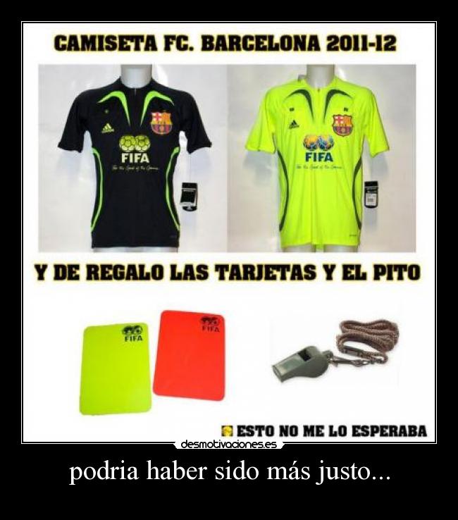 podria haber sido más justo... -