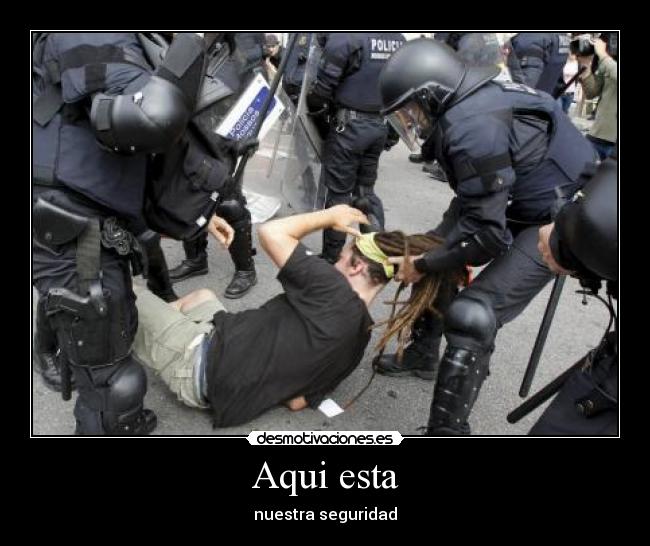 Aqui esta - nuestra seguridad