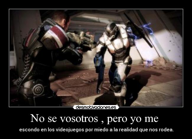 No se vosotros , pero yo me  - 