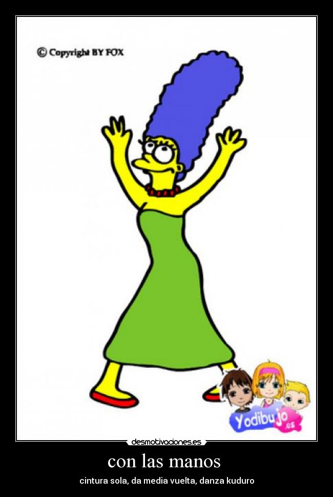 con las manos - cintura sola, da media vuelta, danza kuduro