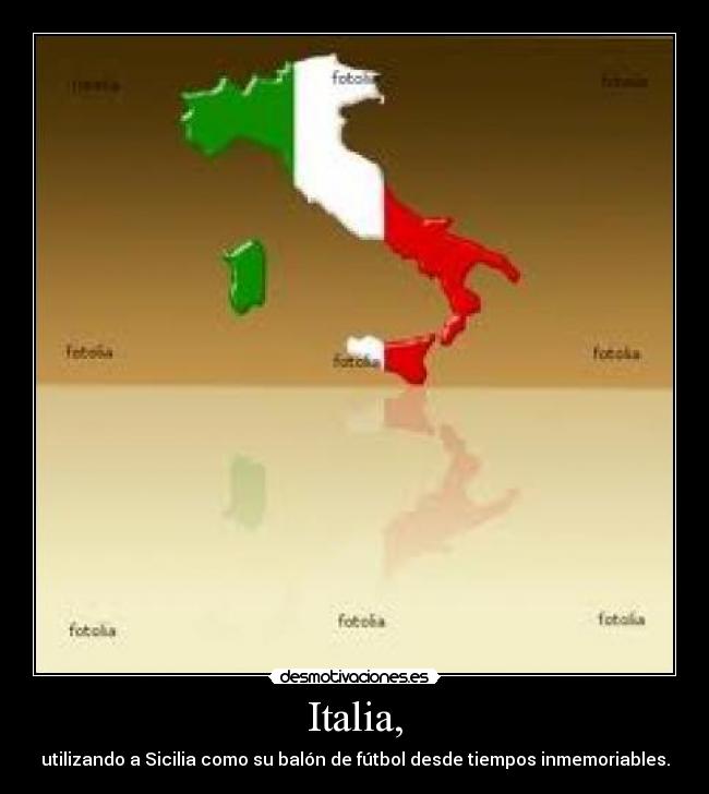 Italia, -