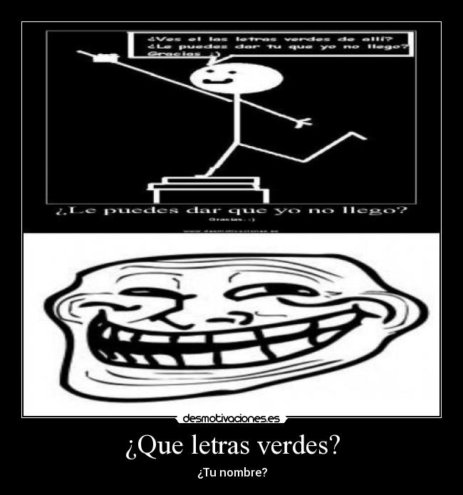 ¿Que letras verdes? -