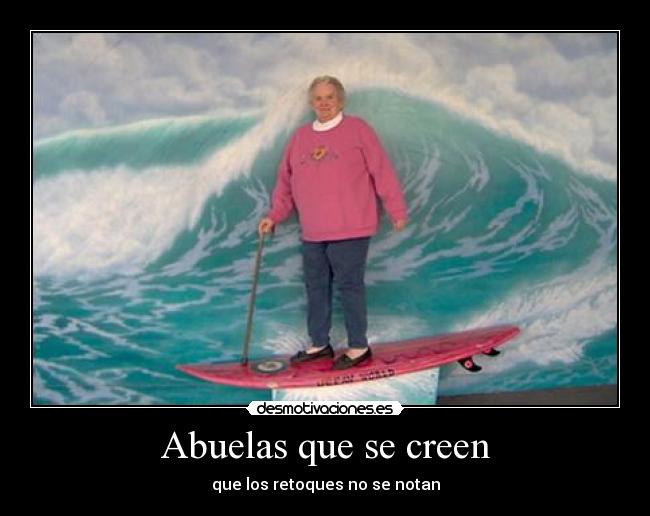 carteles abuelas desmotivaciones