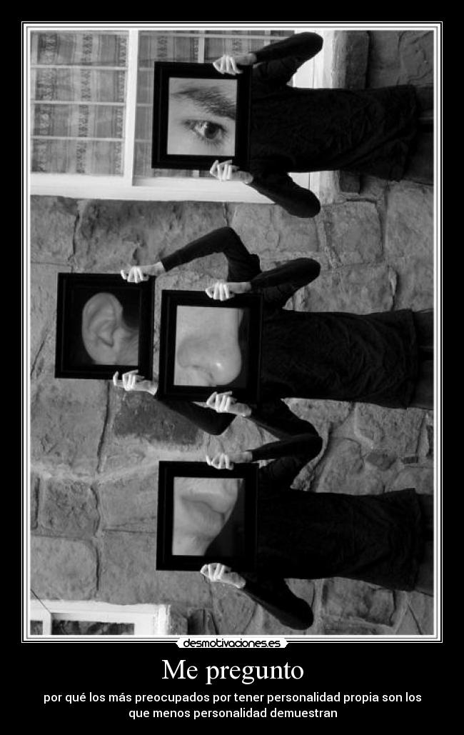 carteles personalidad modas todos iguales jovenes juventud tontos estupidos desmotivaciones