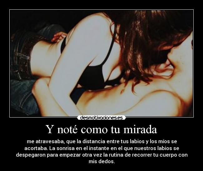 carteles mirada sonrisa instante labios despegaron cuerpo dedos rutina distancia desmotivaciones