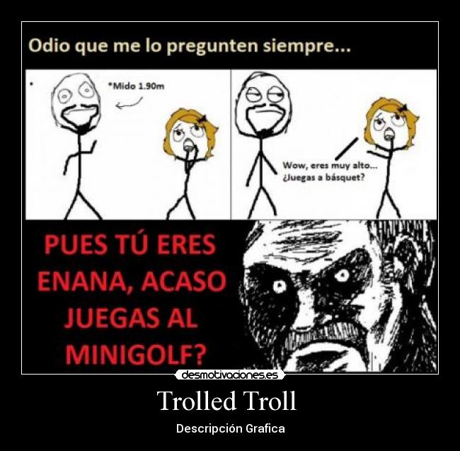 Trolled Troll -