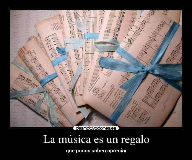 La música es un regalo -
