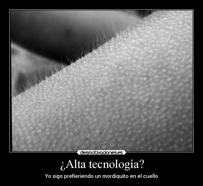¿Alta tecnología? - 