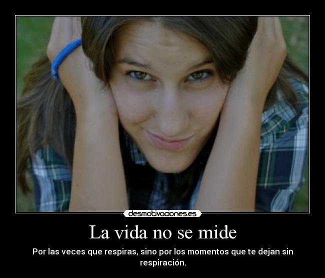 La vida no se mide - 