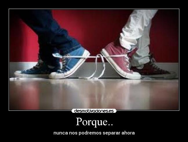 Porque.. -