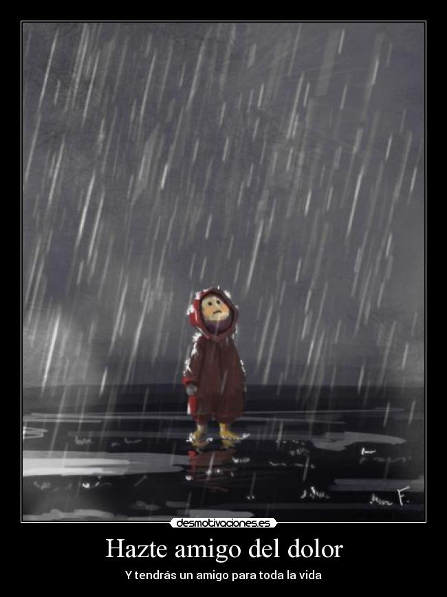 Hazte amigo del dolor -