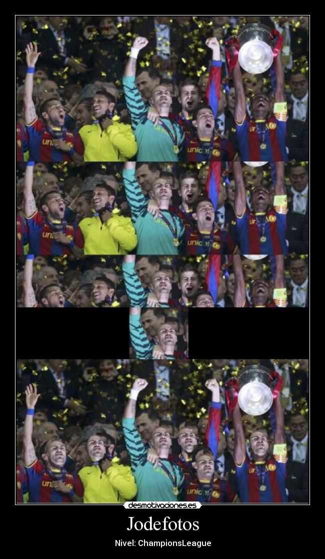 Jodefotos - Nivel: ChampionsLeague