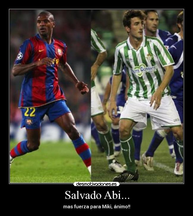 Salvado Abi... - mas fuerza para Miki, ánimo!!