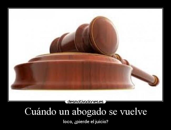 carteles abogado desmotivaciones