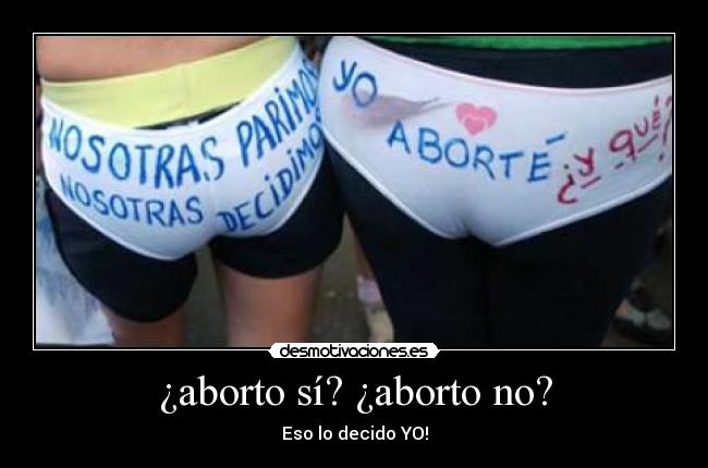 ¿aborto sí? ¿aborto no? -