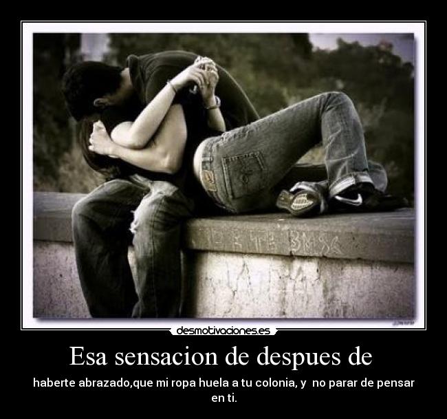 Esa sensacion de despues de -