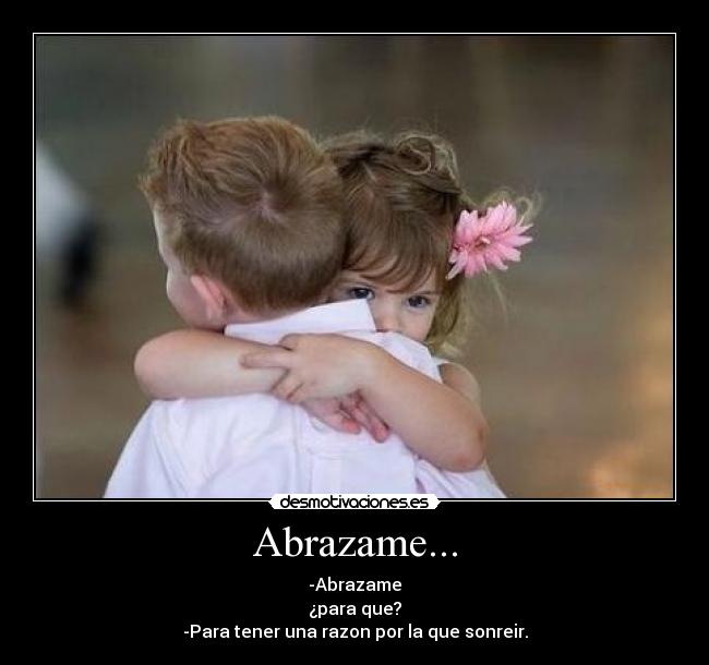 Abrazame... -