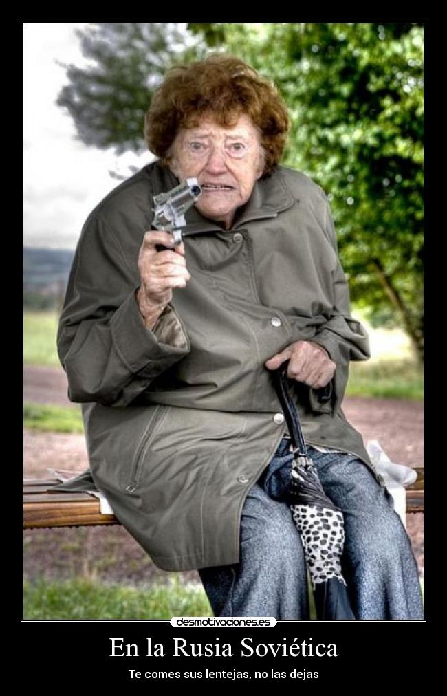 carteles sovietica rusia abuela lentejas loca abuelita locura desmotivaciones